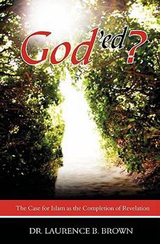 Paperback God'ed?: The Case for Islam as the Completion of Revelation Book