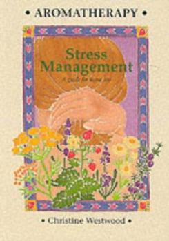 Paperback Aromatherapy - Stress Management Book