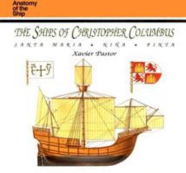 Hardcover The Ships of Christopher Columbus: Santa Maria, Nina, Pinta Book