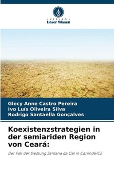 Koexistenzstrategien in der semiariden Region von Ceará (German Edition)