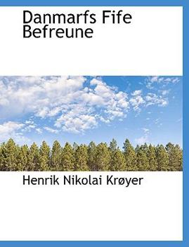 Danmarfs Fife Befreune