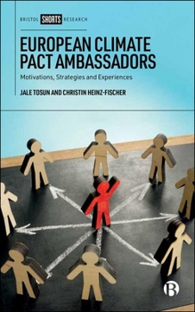 Paperback European Climate Pact Ambassadors: Motivations, Strategies and Experiences Book