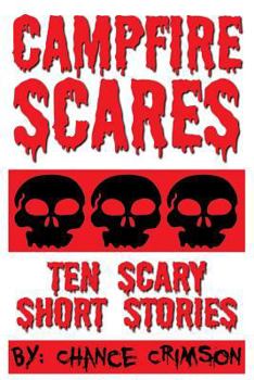 Paperback Campfire Scares: 10 Scary Short Stories Book