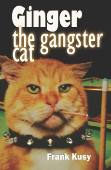 Paperback Ginger the Gangster Cat Book