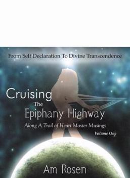 Paperback Cruising the Epiphany Highway Vol 1 Book
