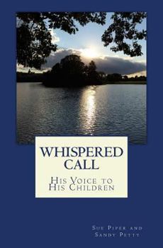 Paperback Whispered Call: His Voice to His Children Book