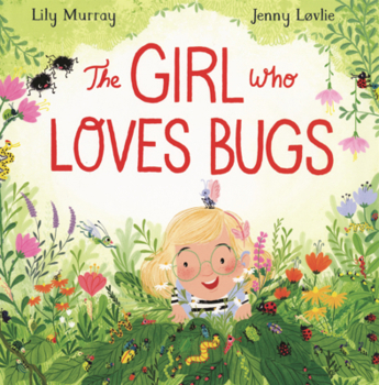 Girl Who Loves Bugs