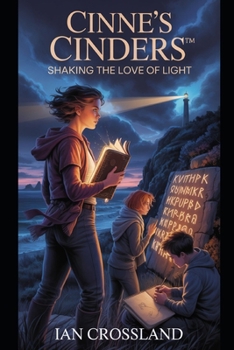Paperback Cinne's Cinders(TM): Shaking the Love of Light Book