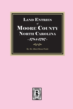 Paperback Land Entries of Moore County, North Carolina, 1784-1797 Book