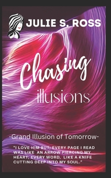 Paperback Grand Illusion of Tomorrow: Based on Real Life Events Book
