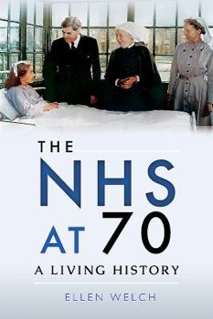 Paperback The Nhs at 70: A Living History Book