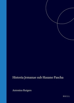 Hardcover Historia Jemanae Sub Hasano Pascha [Latin] Book