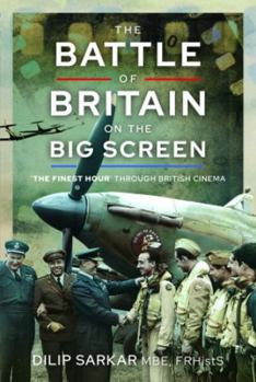 Hardcover The Battle of Britain on the Big Screen: 'The Finest Hour' Through British Cinema Book