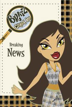 Paperback Breaking News (Bratz Clued In!) Book