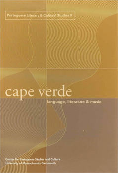 Paperback Cape Verde: Language, Literature, and Music Volume 8 Book