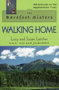 The Barefoot Sisters: Walking Home - Book #2 of the Barefoot Sisters