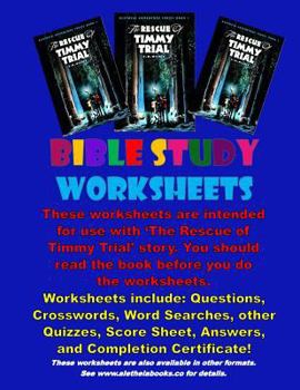 Paperback The Rescue of Timmy Trial: Bible Study Worksheets: Aletheia Books - Bible Study Worksheets Book