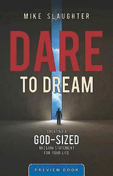 Paperback Dare to Dream Preview Book: Creating a God-Sized Mission Statement for Your Life Book