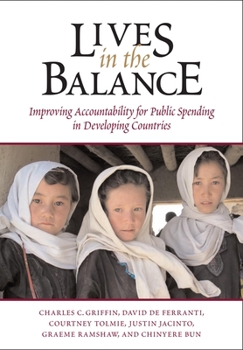 Paperback Lives in the Balance: Improving Accountability for Public Spending in Developing Countries Book