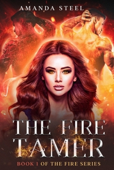 Paperback The Fire Tamer: Reverse Harem, shifter mates, book 1 Book