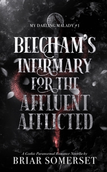 Paperback Beecham's Infirmary for the Affluent Afflicted Book