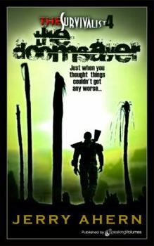 The Doomsayer (Survivalist, #4) - Book #4 of the Voittaja