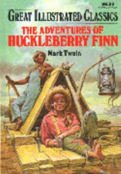 The Adventures of Huckleberry Finn - Book  of the Great Illustrated Classics