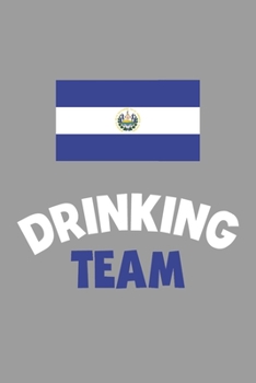 Paperback Drinking Team Notebook: Lined Journal, 120 Pages, 6 x 9, El Salvador Flag Beer Olympics Gift Journal Matte Finish Book