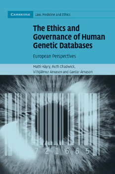 Paperback The Ethics and Governance of Human Genetic Databases: European Perspectives Book