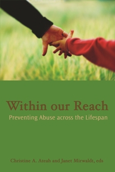 Paperback Within Our Reach: Preventing Abuse Across the Lifespan Book