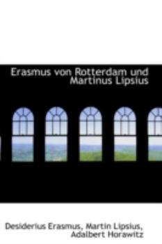 Paperback Erasmus Von Rotterdam Und Martinus Lipsius [German] Book