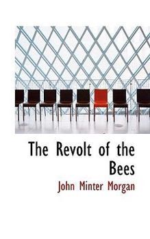 The Revolt of the Bees