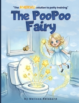 Paperback The PooPoo Fairy: "The MAGICAL solution to potty training" Book