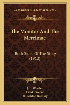 The Monitor and the Merrimac: Both Sides of the Story