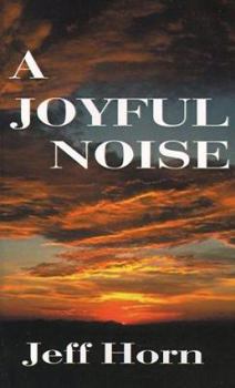 Paperback A Joyful Noise Book