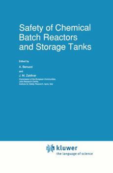 Hardcover Safety of Chemical Batch Reactors and Storage Tanks Book