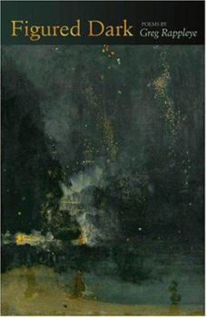 Paperback Figured Dark: Poems Book