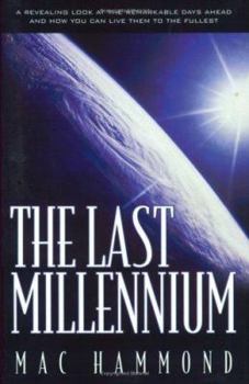 Paperback The Last Millennium: A Fresh Look at the Remarkable Days Ahead Book