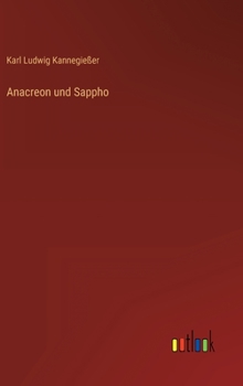 Hardcover Anacreon und Sappho [German] Book