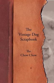 Paperback The Vintage Dog Scrapbook - The Chow Chow Book