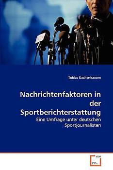 Paperback Nachrichtenfaktoren in der Sportberichterstattung [German] Book