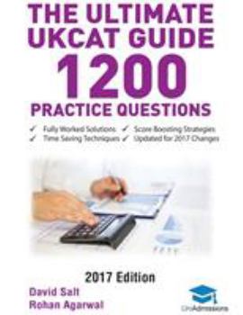 Paperback The Ultimate UKCAT Guide: 1200 Practice Questions: Fully Worked Solutions, Time Saving Techniques, Score Boosting Strategies, Includes new Decis Book