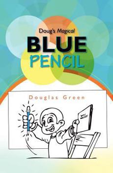 Paperback Doug's Magical Blue Pencil Book