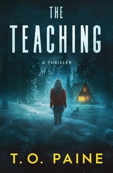 Paperback The Teaching: A Thrilling Suspense Novel Book