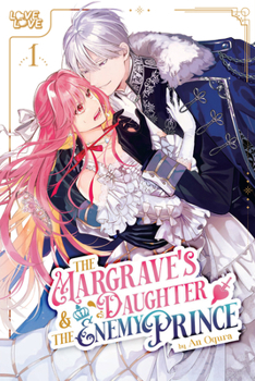 Paperback The Margrave's Daughter & the Enemy Prince, Volume 1 Book
