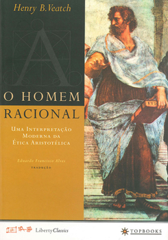 Paperback O Homem Racional: Uma Interpretação Moderna Da Ética Aristotélica Book
