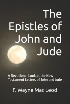 The Epistles of John and Jude - Burmese Edition: A Devotional Look at the New Testament Letters of John and Jude