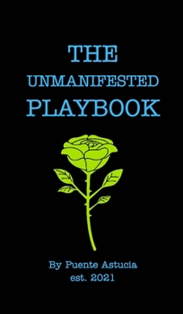 Hardcover The Unmanifested Playbook Book