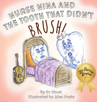 Hardcover Nurse Nina and the Tooth That Didn't Brush Book
