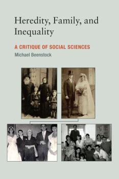 Hardcover Heredity, Family, and Inequality: A Critique of Social Sciences Book